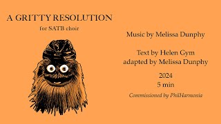 A Gritty Resolution (Scrolling Score) - Melissa Dunphy