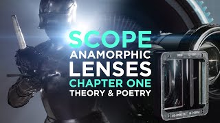 SCOPE Chapter One – Anamorphic Lenses in Cinema with Theory & Poetry –  Epic Episode #15