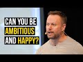 Ambition & Happiness | Kerwin Rae