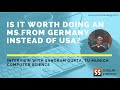 Should you consider doing an MS in Germany? - Scholar Strategy