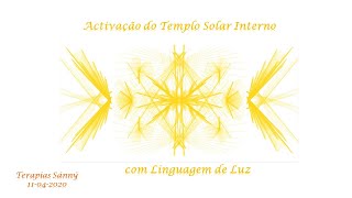 Activação do Templo Solar Interno com Linguagem de Luz