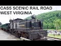 Must experience CASS scenic train ride in West Virginia USA