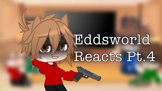 Eddsworld Reacts to Each Other Pt. 4: Tord//Gacha Club//Eddsworld