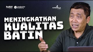 Meningkatkan Kualitas Batin