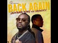 Back Again Jahyanai King ft DadBeatz | Remix | Moombathon [ Official Audio]