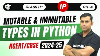 Mutable And Immutable Types In Python | Class 11 (Ip) Ch - 4 Data Handling | Code - 065