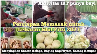 Persiapan Memasak Buat Lebaran || Menyiapkan Santan Kelapa, Daging Sapi/Ayam, Dan Sarang Ketupat