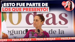 Claudia Sheinbaum presentó su informe de los primeros 100 días de gobierno | DPC con Paola Rojas