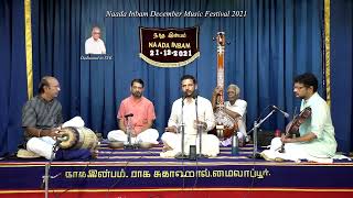 Vidwan K.S.Vishnudev concert for Naada Inbam December Music Festival 2021