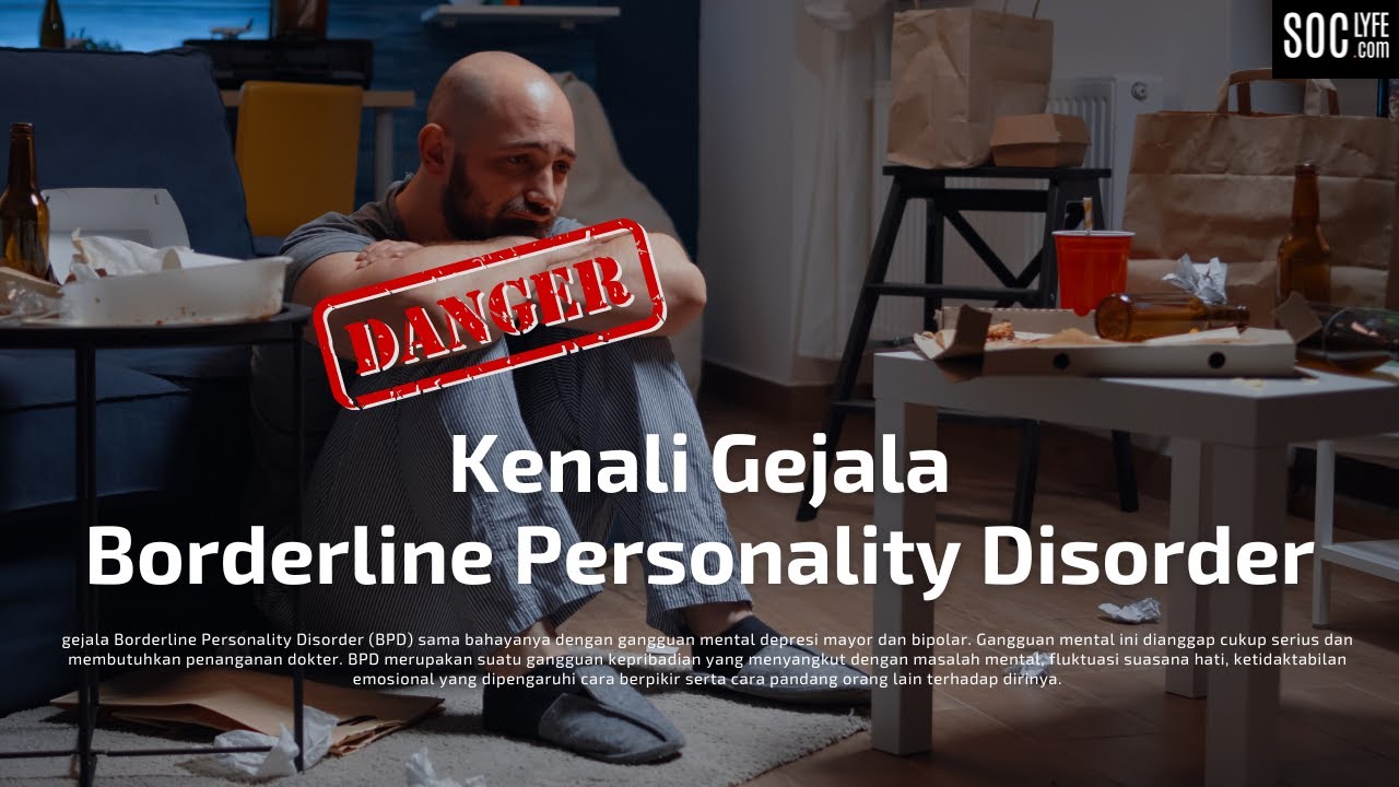 Waspadai Gejala Borderline Personality Disorder! - YouTube