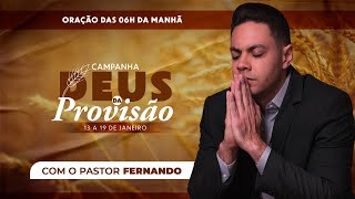 ☀️ORAÇÃO DO DIA - 14/01/2025 I CAMPANHA DEUS DA PROVISÃO @PrFernandoBranco