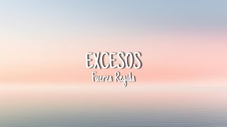 Fuerza Regida - EXCESOS (Lyrics/Letra)