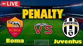 🔴LIVE PENALTY | ROMA vs JUVENTUS Match today Serie A | Game play PES 21