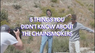 Here Are Five Things You Didn't Know About The Chainsmokers | Billboard