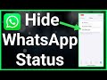 How To Hide WhatsApp Status