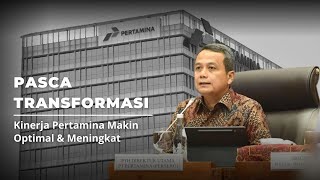 Kinerja Bisnis Pertamina Makin Optimal Pasca Transformasi Organisasi