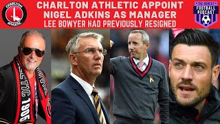 CHARLTON ATHLETIC APPOINT NIGEL ADKINS AS MANAGER | LEE BOWYER HAD PREVIOUSLY RESIGNED