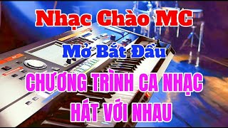 NHẠC MỞ MÀN CHƯƠNG TRÌNH VĂN NGHỆ HÁT VỚI NHAU GIAO LƯU | Organ Channel