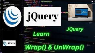 jQuery Wrap & UnWrap Method Tutorial