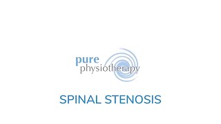 Pure Physiotherapy - Overview of Spinal stenosis