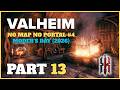 Valheim: No Map, No Portal Challenge | Part 13 (May, 2026)