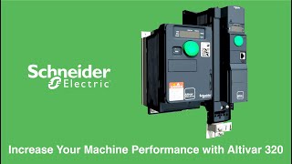 Schneider Electric - Increase your machine performance with Altivar 320 VSD | Magnet Electrical