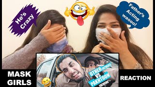 Other Fathers Vs Pakhtun Fathers  |  Our Vines  | Mask Girl Reaction