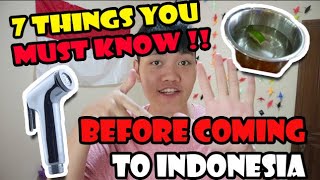 THINGS YOU MUST KNOW BEFORE COMING TO INDONESIA!!