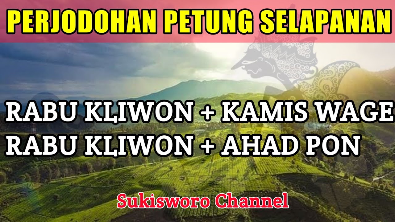 PETUNG JODOH RABU KLIWON + KAMIS WAGE | RABU KLIWON + AHAD PON - YouTube