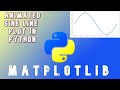 How to draw Animated plots in Python | Animations | Matplotlib | Python