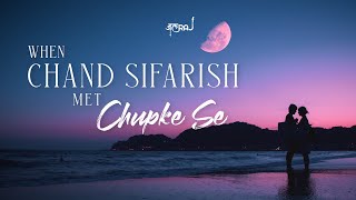 Chand Sifarish x Chupke Se - JalRaj Ft. Vani Rao | Fanaa | Saathiya | New Hindi Cover 2022