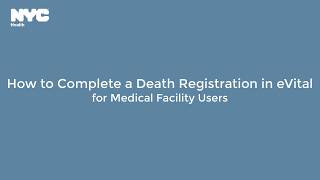 How to Report Deaths in eVital for Medical Facilities