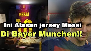 Berita Bola Terbaru - Jersey Messi Di Museum Bayer Munchen Ini Alasanya