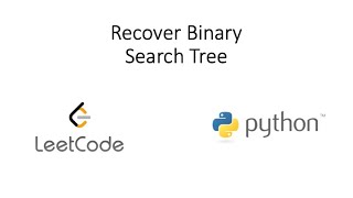 Leetcode - Recover Binary Search Tree (Python)