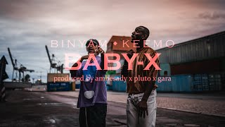 Binyam \u0026 Keemo - BABY-X (prod. Gara, ambesady, Pluto)