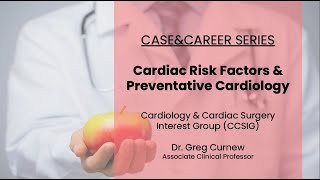 Case&Careers: Cardiac Risk Factors and Preventative Cardiology (Talk for McMaster Medical Students)