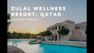 Zulal Wellness Resort, Qatar - Health Travel