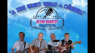 RETRO QUARTET A zene rendet teremt a csöndben