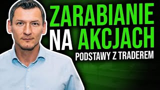 Jak inwestować i zarabiać na akcjach? *podstawy z Trader21*