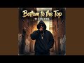 Bottom to the Top (Burning Vision)