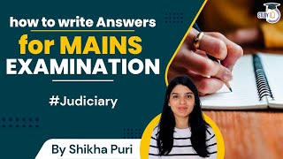 How to write answers in Mains Examination | Judiciary