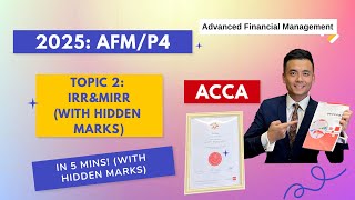 ACCA Lecture Topic 2 IRR, MIRR (Quick Shots Series) AFM