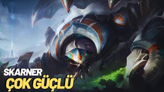 Skarner Jungle ÇOK GÜÇLÜ /New Noxus Sezonu