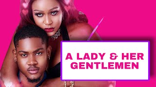 A LADY AND HER GENTLE MAN NIGERIAN MOVIE - UCHE MONTANA, CLINTON JOSHUA, PEARL SHIM, LATEST 2025