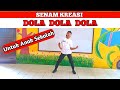 Dola Dola Dola | Senam Kreasi untuk Anak Sekolah