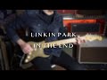 Linkin Park - In The End - Guitar Cover by Robert Bisquert