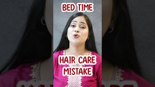 Bed Time Haircare Mistakes To Avoid #shorts #ytshorts #haircare #hairgrowth