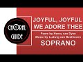 Joyful, Joyful We Adore Thee - SOPRANO | L Beethoven