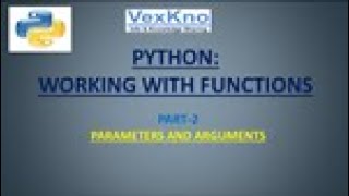 Python Functions-Part 2: Parameters and arguments|| void and non-void functions