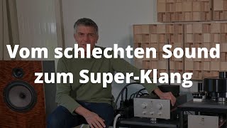 Vom schlechten Sound zum Super-Klang